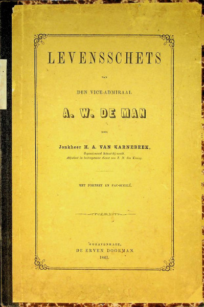 Levensschets van den Vice-Admiraal A.W. de Man