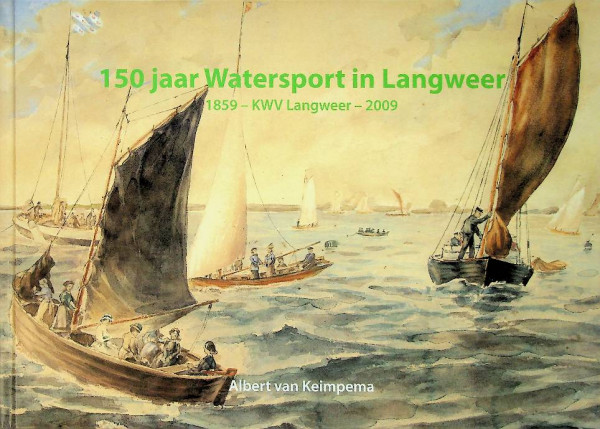 150 jaar watersport in Langweer