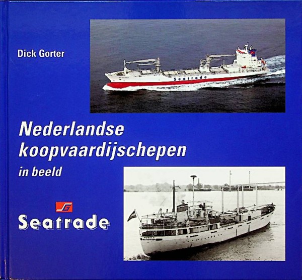 Nederlandse Koopvaardijschepen in beeld deel 13 Seatrade