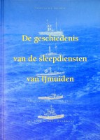 Plug, Jan en H. Windhorst - De geschiedenis van de sleepdiensten van IJmuiden. Van hoefijzer tot sleeptros