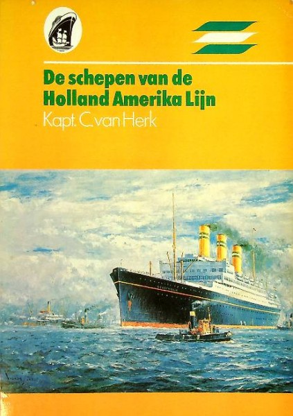 De Schepen van de Holland Amerika Lijn