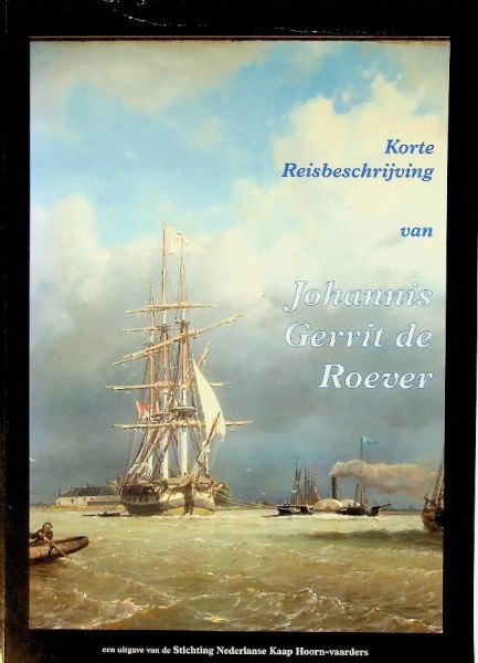 Korte reisbeschrijving van Johannes Gerrit de Roever | Webshop Nautiek.nl