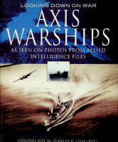 Stanley, R.M.S. - Looking Down on War Axis Warships. As seen on photos from allied Intelligence Files