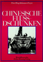 Wieg, Peter and J. Freyer - Chinesische Fluss-Dschunken