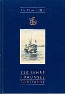 150 Jahre Traunsee Schiffahrt 1839-1989