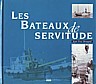 Les Bateaux de Servitude