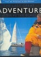 Sefton, A - The last great adventure od Sir Peter Blake. With the Seamaster and Blakeexpeditions from the Antarctic to the Amazon, Sir Peters Blake's logbooks edited by Alan Sefton