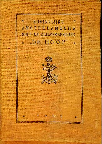 Jaarboekje koninklijke Amsterdamsche Roei- en Zeilvereniging De Hoop