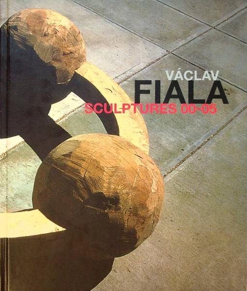 Vaclav Fiala Sculptures 00-05