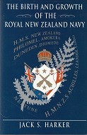 The Birth and Growth of the Royal New Zealand Navy