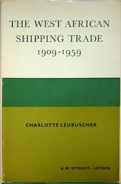 The West African Shipping Trade 1909-1959 | Webshop Nautiek.nl