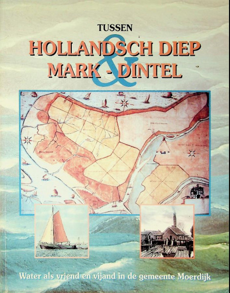 Tussen Hollandsch Diep & Mark-Dintel