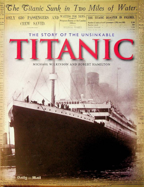 The story of the unsinkable Titanic