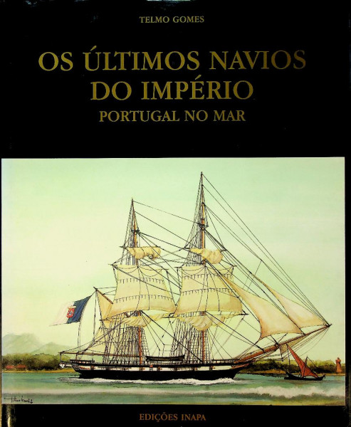 Os Ultimos Navios Do Imperio