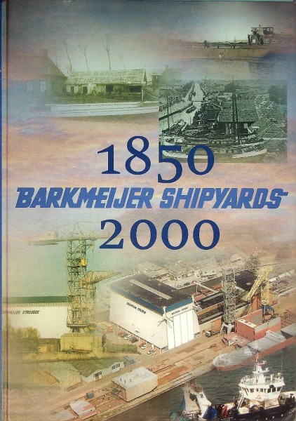 Barkmeijer Shipyards 1850-2000