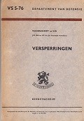 Departement van Defensie - Versperringen. Dienstgeheim Voorschrift VS 5-76