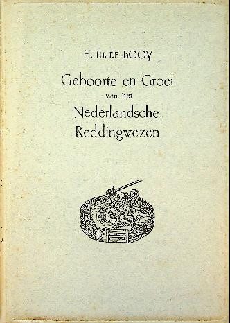 Geboorte en groei van het Nederlandsche Reddingwezen