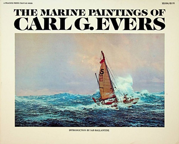 The Marine Paintings of Carl G. Evers