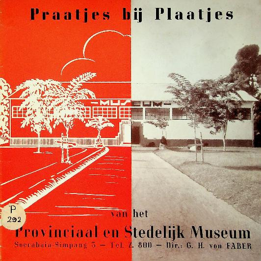 Praatjes bij plaatjes van het Provinciaal en Stedelijk Museum Soerabaia