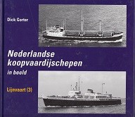 Nederlandse Koopvaardijschepen in beeld deel 9. Lijnvaart deel 3