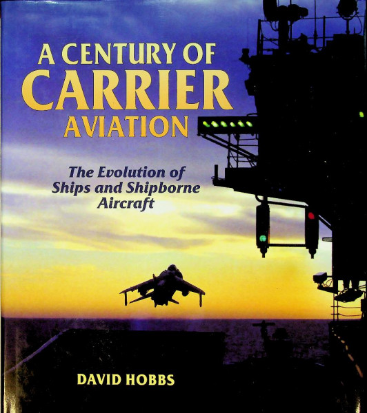 A Century of Carrier Aviation