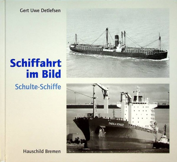 Schiffahrt im Bild, Schulte- Schiffe