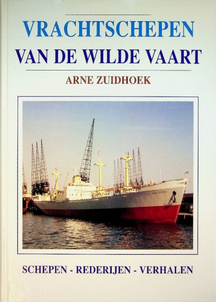 Vrachtschepen van de wilde vaart | Webshop Nautiek.nl