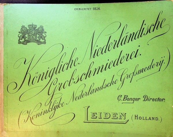 Catalogus Konigliche Niederlandische Grobschmiederei / Koninklijke Nederlandsche Grofsmederij