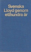 Rinman, T - Svenska Lloyd genom atthundra ar