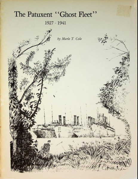 The Patuxent ''Ghost Fleet'' 1927-1941
