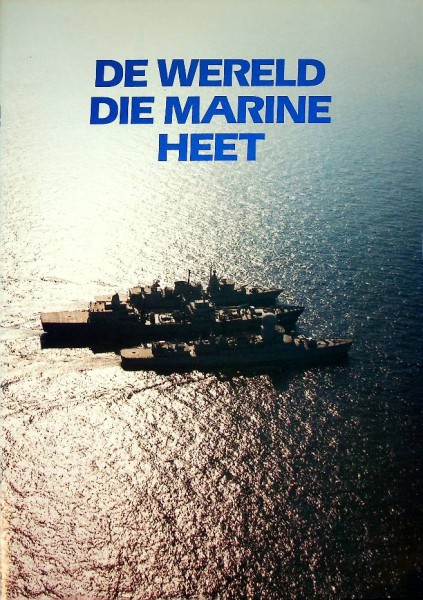 Brochure 1991 De Wereld die Marine Heet