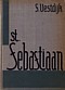 Vestdijk, S - St. Sebastiaan. De geschiedenis van een talent, 1e druk