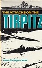 Cook, G.F. - The Attacks on the Tirpitz. Sea Battles in close-up no. 8