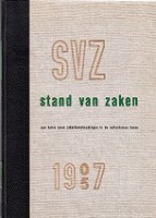 Stakenburg, A.J.T. - SVZ 1905-1957 Stand van zaken. Een halve eeuw arbeidsverhoudingen in de Rotterdamse haven