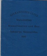 Germanischer Lloyd Vorschriften Klassifikation und Bau Flusseisernen Binnenschiffen 1920