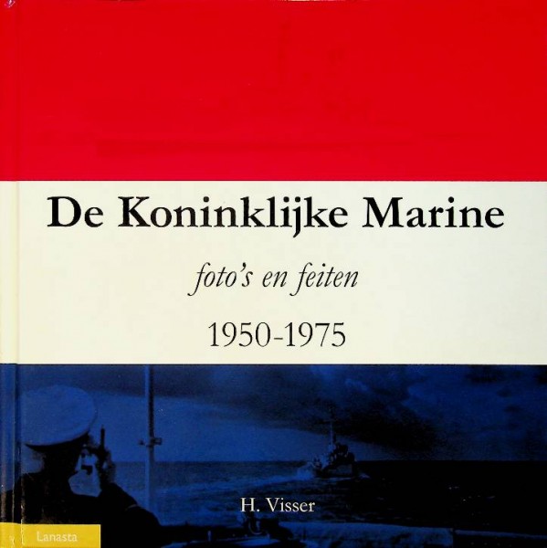 De Koninklijke Marine 1950-1975 | Webshop Nautiek.nl