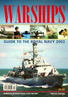 Ballantine, Iain - Warships, Guide to the Royal Navy 2003. Warship International Fleet Review