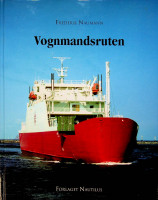 Naumann, F - Vognmandsruten. Danish and English Language