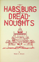 Bullard, T.R. - Habsburg Dreadnoughts