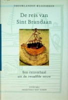 Wilmink, W (vert.) - De reis van Sint Brandaan. Een reisverhaal uit de twaalfde eeuw