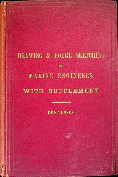 Drawing & Rough Sketching for Marine Engineers with Supplement