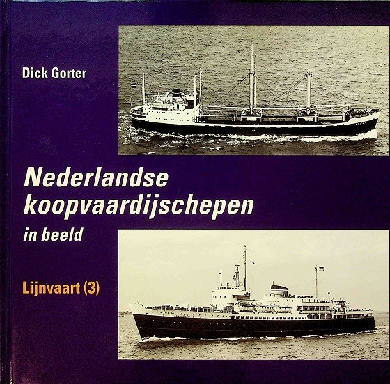 Nederlandse Koopvaardijschepen in beeld Deel 9