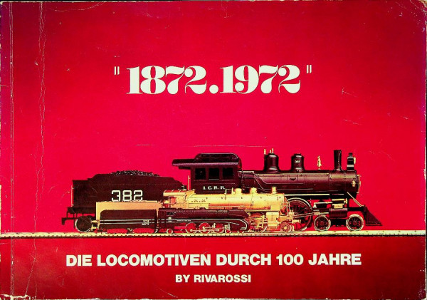 Rivarossi 1872-1972, die locomotiven durch 100 jahre