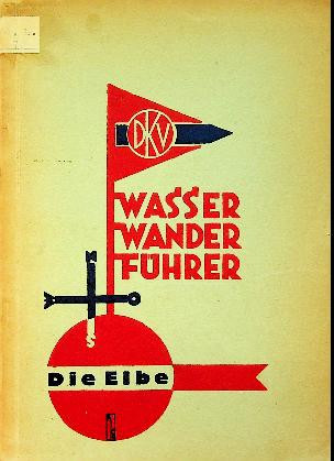 Wasserwanderfuhrer, Die Elbe, 1933