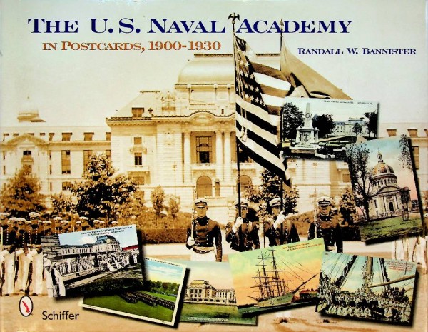 The U.S. Naval Academy in Postcards, 1900-1930
