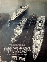 Miller, W.H. - Great Cruise Ships and Ocean Liners from 1954-1986. a Photographic Survey