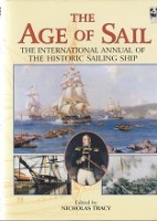 Tracy, N - The Age of Sail volume 1, 2002/2003. The International Annual of the Historic Sailing Ship