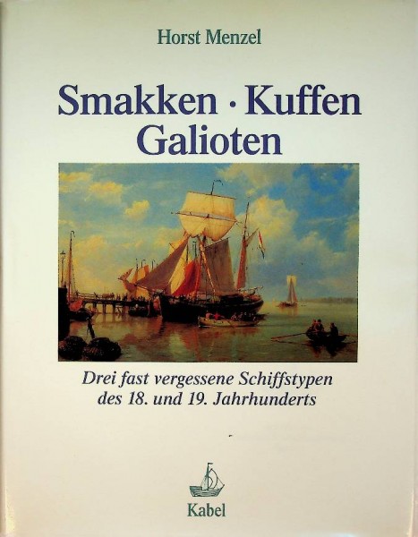 Smakken . Kuffen . Galioten