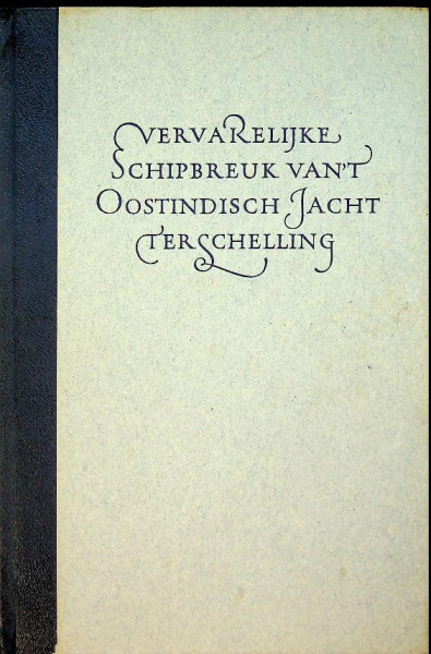 Vervarelijke schipbreuk van 't Oostindisch Jacht Terschelling