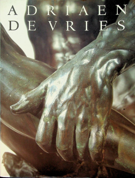 Adriaen de Vries, 1556-1625